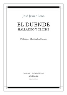 El duende, hallazgo y cliché