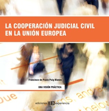 La cooperación judicial civil en la Unión Europea