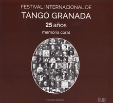 Festival Internacional de Tango Granada. 25 años