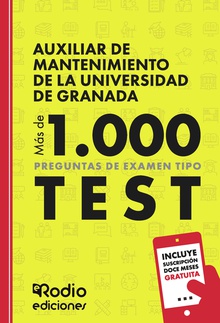 Auxiliar de Mantenimiento de la Universidad de Granada. Más de 1.000 preguntas de examen tipo test