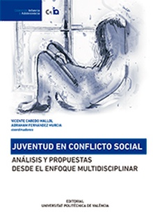 Juventud en conflicto social. Análisis y propuestas desde el enfoque multidisciplinar