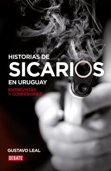 Historias de sicarios en Uruguay