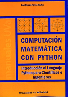 COMPUTACIÓN MATEMÁTICA CON PYTHON. INTRODUCCIÓN AL LENGUAJE PYTHON PARA CIENTÍFICOS E INGENIEROS