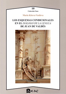 Los esquemas condicionales en el Diálogo de la lengua de Juan de Valdés