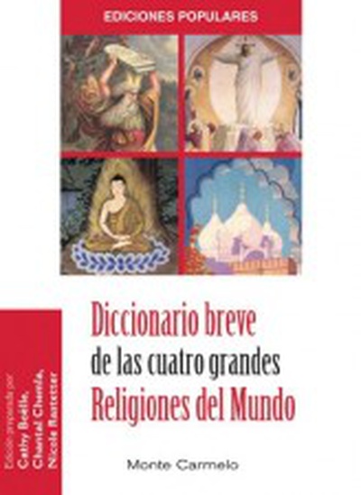 Diccionario breve de las cuatro Religiones del Mundo