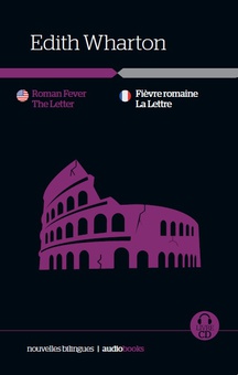 Roman Fever / The letter // Fièvre romaine / La lettre