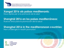 Xangai 2016 als països mediterranis / Xangai 2016 en los países mediterráneos / Sanghai 2016 in the mediterranean countries