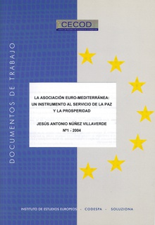 La Asociación Euro-Mediterránea: un instrumento al servicio de la paz y la prosperidad