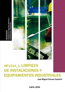 MF1314 Limpieza de instalaciones y equipamientos industriales