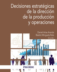 Decisiones estratégicas de la Dirección de la producción y operaciones