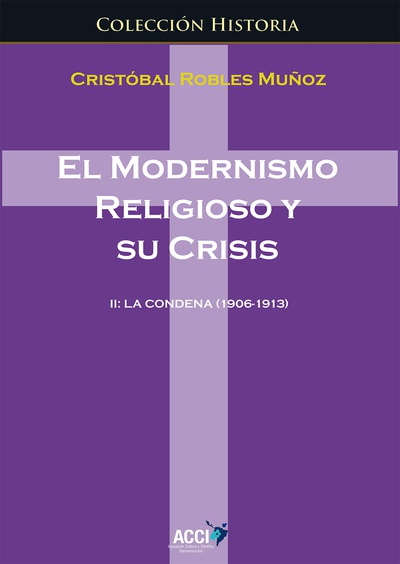 El modernismo religioso y su crisis.