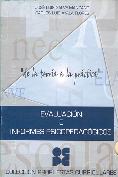 Evaluación e Informes Psicopedagógicos. de la teoría a la práctica