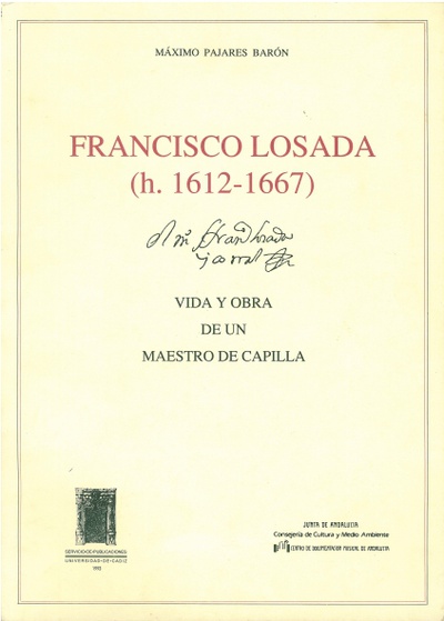 Francisco Losada (h. 1612-1667). Vida y obra de un maestro de capilla