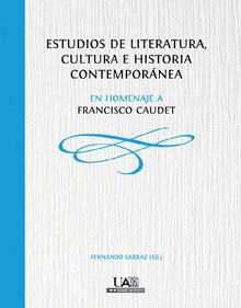 Estudios de literatura, cultura e historia contemporánea.