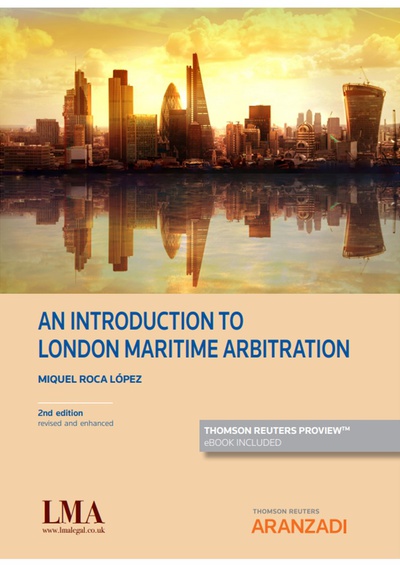 An introduction to London Maritime Arbitration (Papel + e-book)