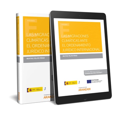 Las migraciones climáticas ante el ordenamiento jurídico internacional (Papel + e-book)