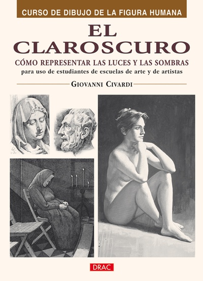 EL CLAROSCURO. CÓMO REPRESENTAR LAS LUCES Y LAS SOMBRAS