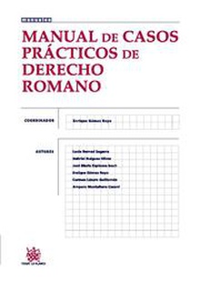 Manual de Casos Prácticos de Derecho Romano