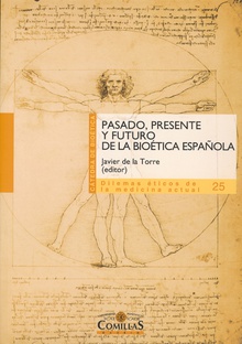 Pasado, presente y futuro de la bioética española