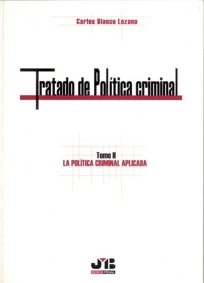 Tratado de Políticia Criminal. Tomo II