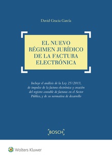 El nuevo régimen jurídico de la factura electrónica