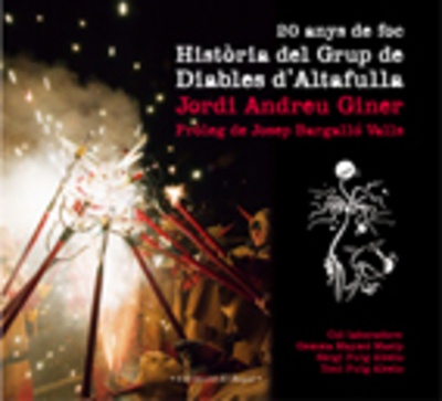 20 anys de foc. Història del Grup de Diables d'Altafulla