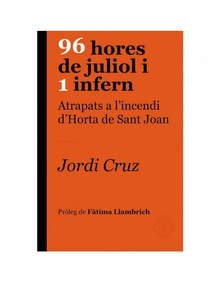 96 hores de juliol i 1 infern