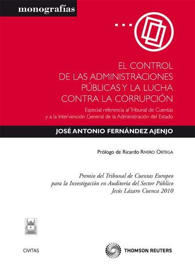 El control de las Administraciones Públicas y la lucha contra la corrupción - Especial referencia al Tribunal de cuentas y a la Intervención General de la Administración del Estado