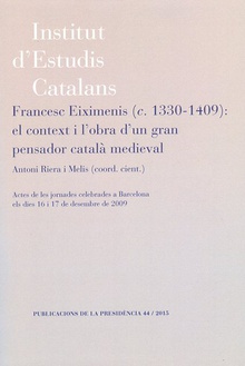 Francesc Eiximenis (c. 1330-1409): el context i l'obra d'un gran pensador català medieval