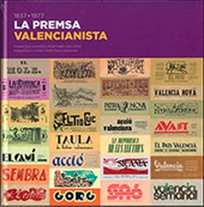 La premsa valencianista. 1837-1977