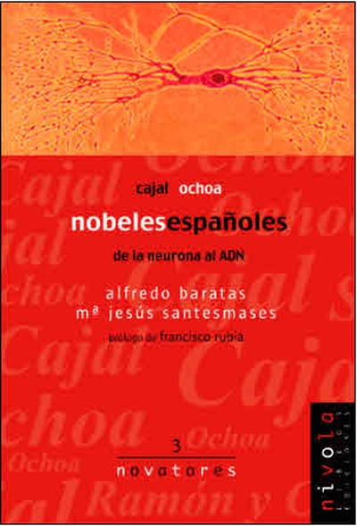 Nobeles españoles. Cajal, Ochoa.