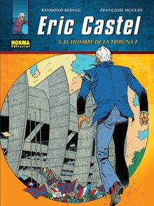 ERIC CASTEL 5: EL HOMBRE DE LA TRIBUNA F.