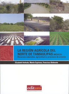 La Región Agrícola del Norte de Tamaulipas (México)