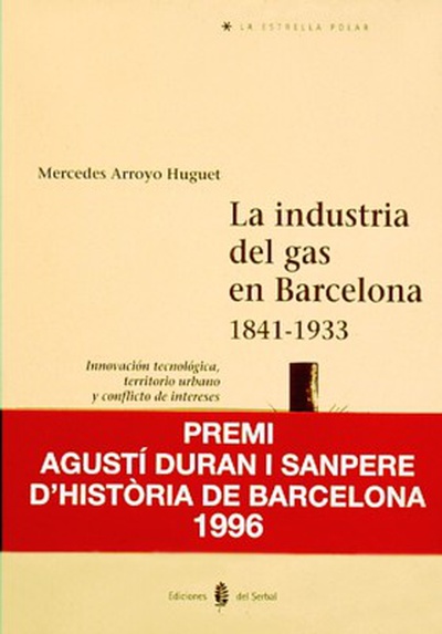 La industria del gas en Barcelona. 1841-1933