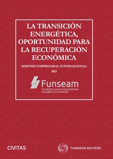La transición energética, oportunidad para la recuperación económica (Papel + e-book)