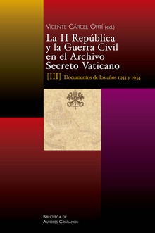 La II República y la Guerra Civil en el Archivo Secreto Vaticano: Documentos de los años 1933 y 1934