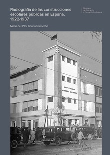 Radiografía de las construcciones escolares públicas en España, 1922-1937