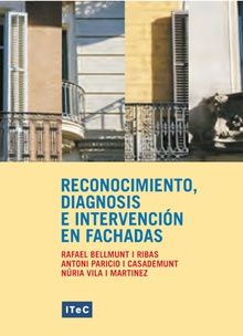 Reconocimiento, diagnosis e intervención en fachadas