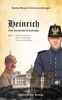 Heinrich - Eine dynastische Katastrophe