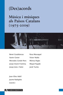 Des(acords). Música i músics als Països Catalans (1975-2009)