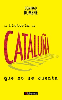 La historia de Cataluña que no se cuenta