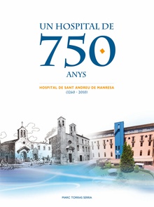 UN HOSPITAL DE 750 ANYS