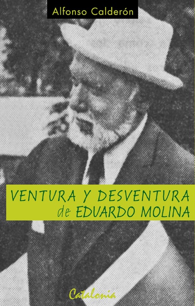 Ventura y desventura de Eduardo Molina