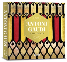 EDICIÓN FOTO - ANTONI GAUDI, ARTES Y OFICIOS
