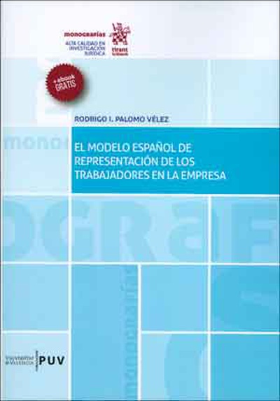 El Modelo Español de Representación de los Trabajadores en la Empresa