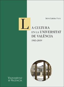 La cultura en la Universitat de València: 1985-2019