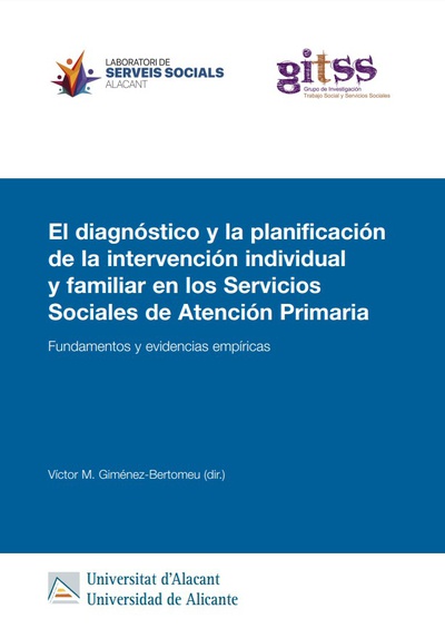 El diagnóstico y la planificación de la intervención individual y familiar en los Servicios Sociales de Atención Primaria