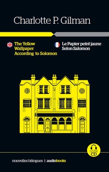 Le Papier peint / Selon Salomon // The Yellow  According to Solomon