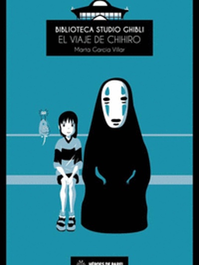 Biblioteca Studio Ghibli: El viaje de Chihiro