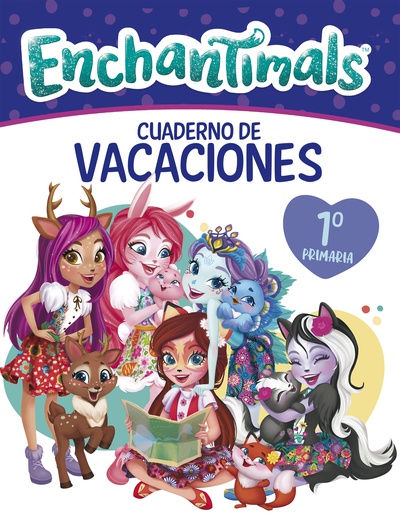 Enchantimals. Cuaderno de vacaciones - 1º de primaria